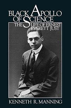 portada Black Apollo of Science: The Life of Ernest Everett Just (en Inglés)