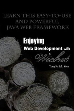 portada Enjoying Web Development with Wicket (3rd edition) (en Inglés)