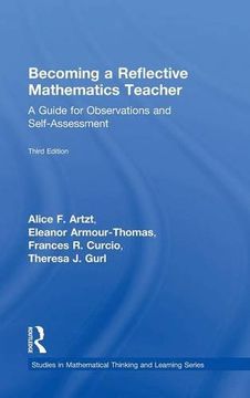 portada Becoming a Reflective Mathematics Teacher: A Guide for Observations and Self-Assessment (Studies in Mathematical Thinking and Learning Series)