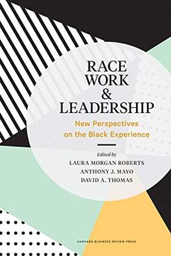 portada Race, Work, and Leadership: New Perspectives on the Black Experience (en Inglés)