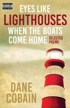 portada Eyes like Lighthouses When the Boats Come Home (en Inglés)