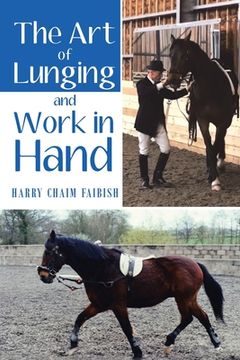portada The Art of Lunging and Work in Hand (in English)