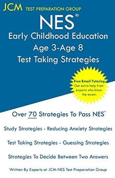 portada Nes Early Childhood Education age 3-Age 8 - Test Taking Strategies: Nes 107 Exam - Free Online Tutoring - new 2020 Edition - the Latest Strategies to Pass Your Exam. (en Inglés)