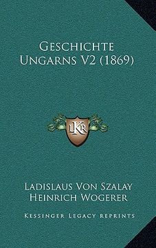 portada Geschichte Ungarns V2 (1869) (in German)