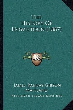 portada the history of howietoun (1887) (en Inglés)