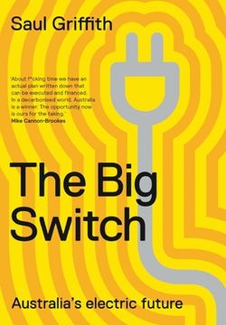 portada The big Switch: Australia'S Electric Future (en Inglés)