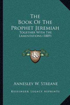 portada the book of the prophet jeremiah: together with the lamentations (1889) (en Inglés)