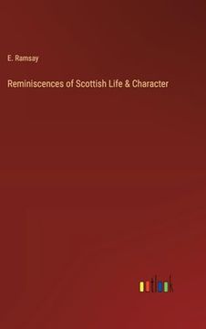 portada Reminiscences of Scottish Life & Character (en Inglés)