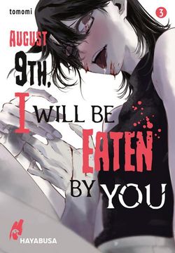 portada August 9Th, i Will be Eaten by you 3 (en Alemán)
