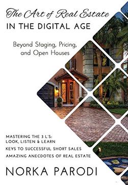 portada The art of Real Estate in the Digital Age: Beyond Staging, Pricing, and Open Houses (en Inglés)