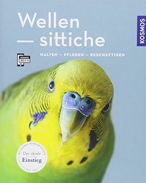 portada Wellensittiche: Halten, Pflegen, Beschäftigen (Mein Tier) (en Alemán)
