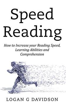portada Speed Reading: How to Increase Your Reading Speed, Learning Abilities and Comprehension (en Inglés)