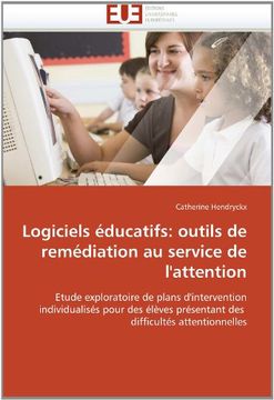 portada Logiciels Educatifs: Outils de Remediation Au Service de L'Attention