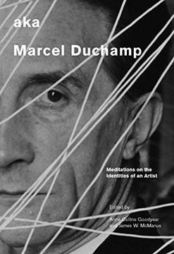 portada Aka Marcel Duchamp: Meditations on the Identities of an Artist (in English)