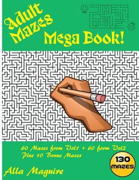 portada Adult Maze Book: Mega Adult Mazes Puzzle Book (en Inglés)