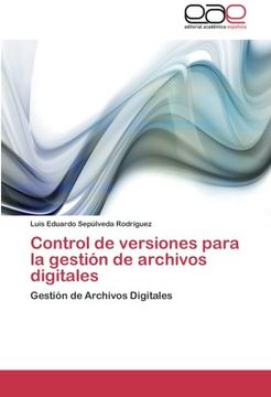 portada Control de versiones para la gestión de archivos digitales: Gestión de Archivos Digitales