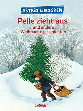 portada Pelle Zieht aus und Andere Weihnachtsgeschichten: Kinderbuch zum Vorlesen und Selberlesen