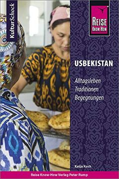 portada Reise Know-How Kulturschock Usbekistan: Alltagsleben, Traditionen, Begegnungen,. (en Alemán)