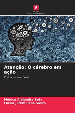portada Atenção: O Cérebro em Ação (en Portugués)
