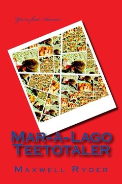 portada Mar-a-Lago Teetotaler (in English)