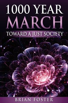 portada 1000 Year March: Toward a Just Society (en Inglés)
