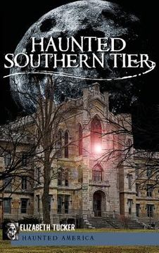 portada Haunted Southern Tier (in English)