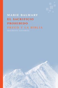 portada El Sacrificio Prohibido: Freud y la Biblia (in Spanish)