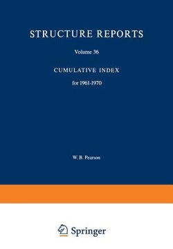 portada Structure Reports: Volume 36: Cumulative Index for 1961-1970 (en Inglés)