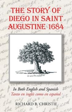 portada The Story of Diego in Saint Augustine 1684