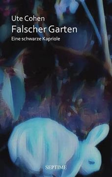 portada Falscher Garten - Eine Schwarze Kapriole (en Alemán)