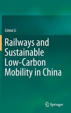 portada Railways and Sustainable Low-Carbon Mobility in China