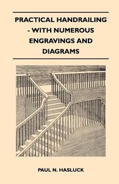 portada practical handrailing - with numerous engravings and diagrams (en Inglés)