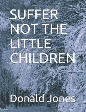 portada Suffer Not the Little Children (en Inglés)