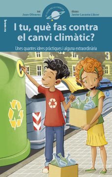 portada I Tu, Què Fas Contra El Canvi Climàtic? (in Catalá)