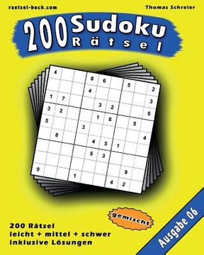 portada 200 gemischte Zahlen-Sudoku 06: 200 gemischte 9x9 Sudoku mit Lösungen, Ausgabe 06 (in German)