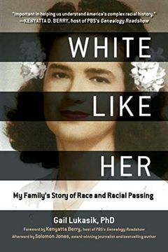 portada White Like Her: My Family'S Story of Race and Racial Passing (en Inglés)