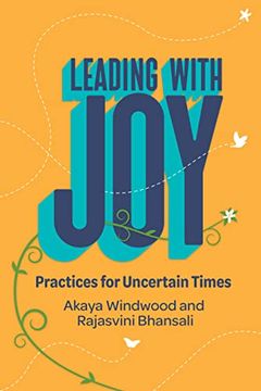 portada Leading With Joy: Practices for Uncertain Times (en Inglés)
