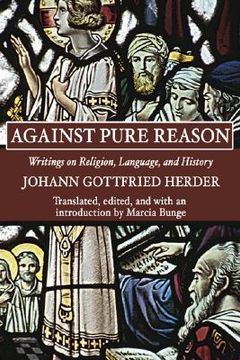 portada against pure reason: writings on religion, language, and history (in English)