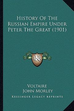 portada history of the russian empire under peter the great (1901)