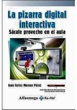 portada Pizarra Digital Interactiva, la. Sacale Provecho en el Aula (in Spanish)