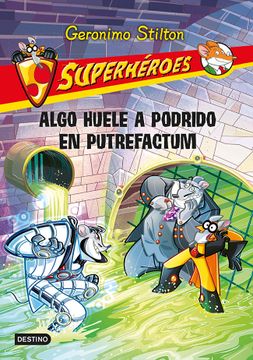 portada Superhéroes 10. ¡Algo Huele A Podrido En Putrefactum! (in Spanish)