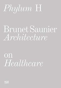 portada Brunet Saunier: Phylum h: Architecture on Healthcare (en Inglés)