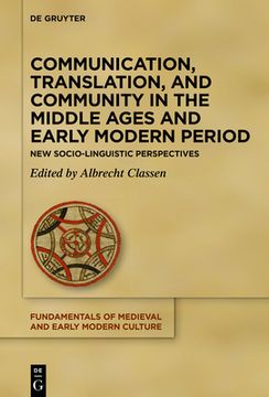 portada Communication, Translation, and Community in the Middle Ages and Early Modern Period: New Cultural-Historical and Literary Perspectives (en Inglés)