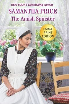 portada The Amish Spinster LARGE PRINT: Amish Romance (in English)