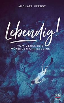 portada Lebendig! Vom Geheimnis Mündigen Christseins (en Alemán)