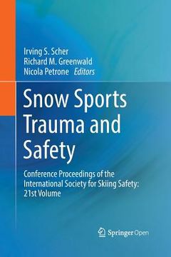 portada Snow Sports Trauma and Safety: Conference Proceedings of the International Society for Skiing Safety: 21st Volume (en Inglés)