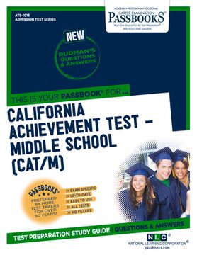 portada California Achievement Test - Middle School (Cat/M) (Ats-101b): Passbooks Study Guide