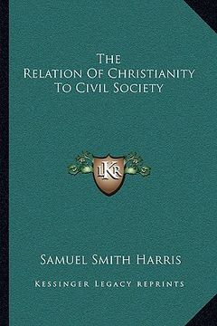 portada the relation of christianity to civil society