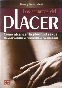 portada Secretos del placer, los: Cómo alcanzar la plenitud sexual.