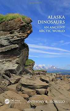 portada Alaska Dinosaurs: An Ancient Arctic World (en Inglés)